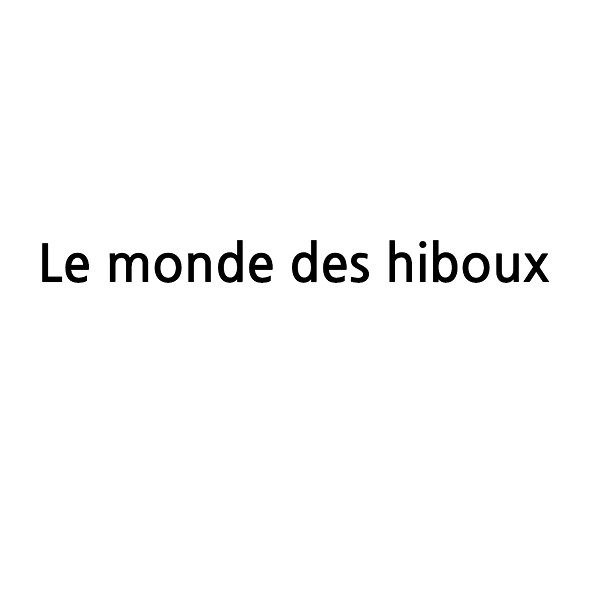 “Le monde des hiboux”의 상표 견본