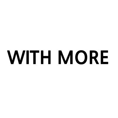 “WITH MORE”의 상표 견본